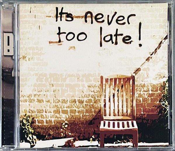 Nine Below Zero - Its Never Too Late! - Cd