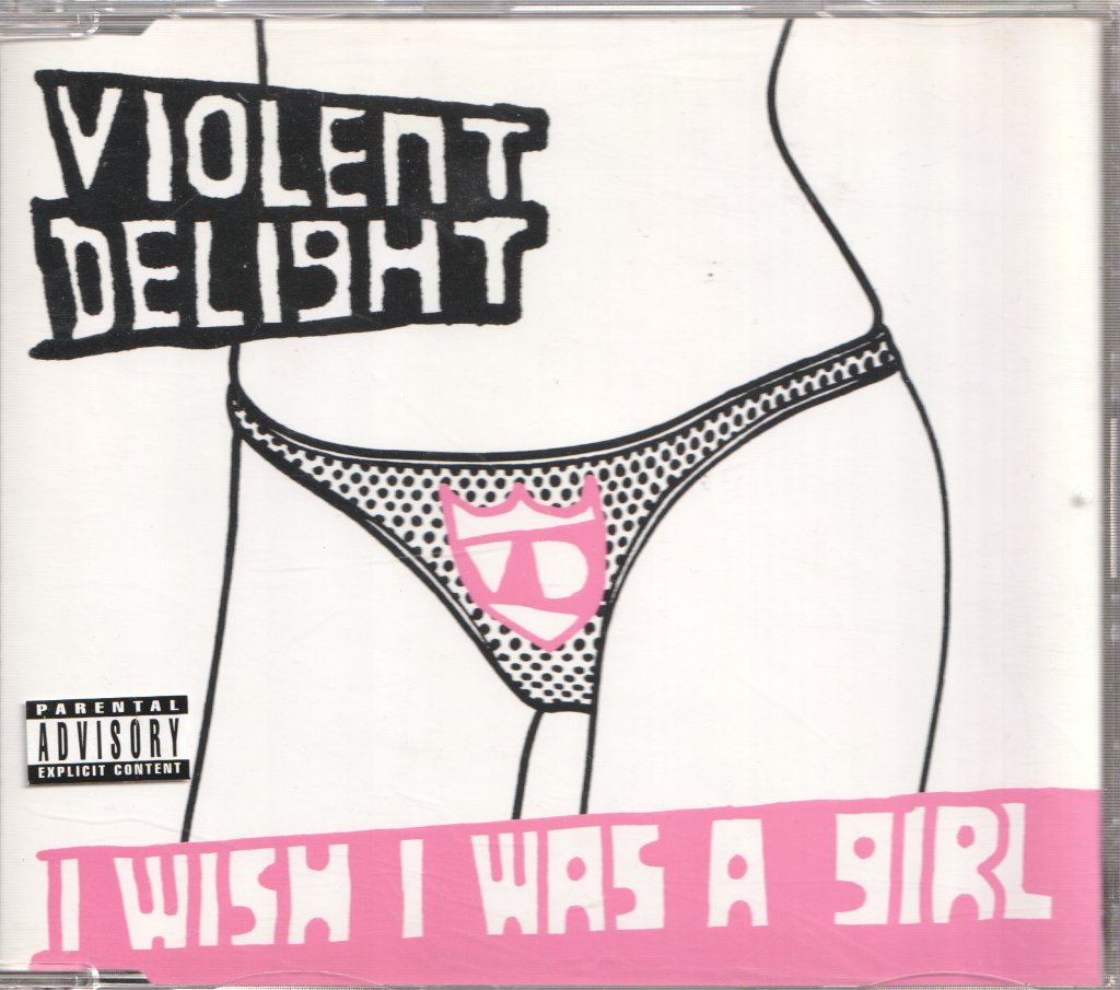 Violent Delight - I Wish I Was A Girl - Cd