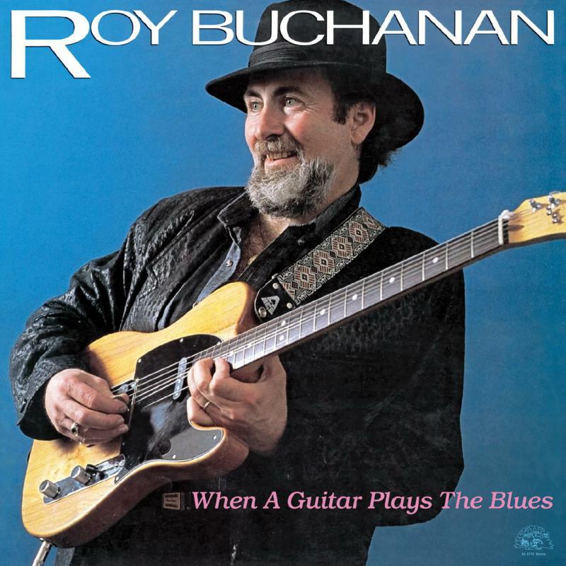 Roy Buchanan - When A Guitar Plays the Blues - Lp