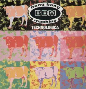 Bang Bang Machine - Technologica - 12 Inch