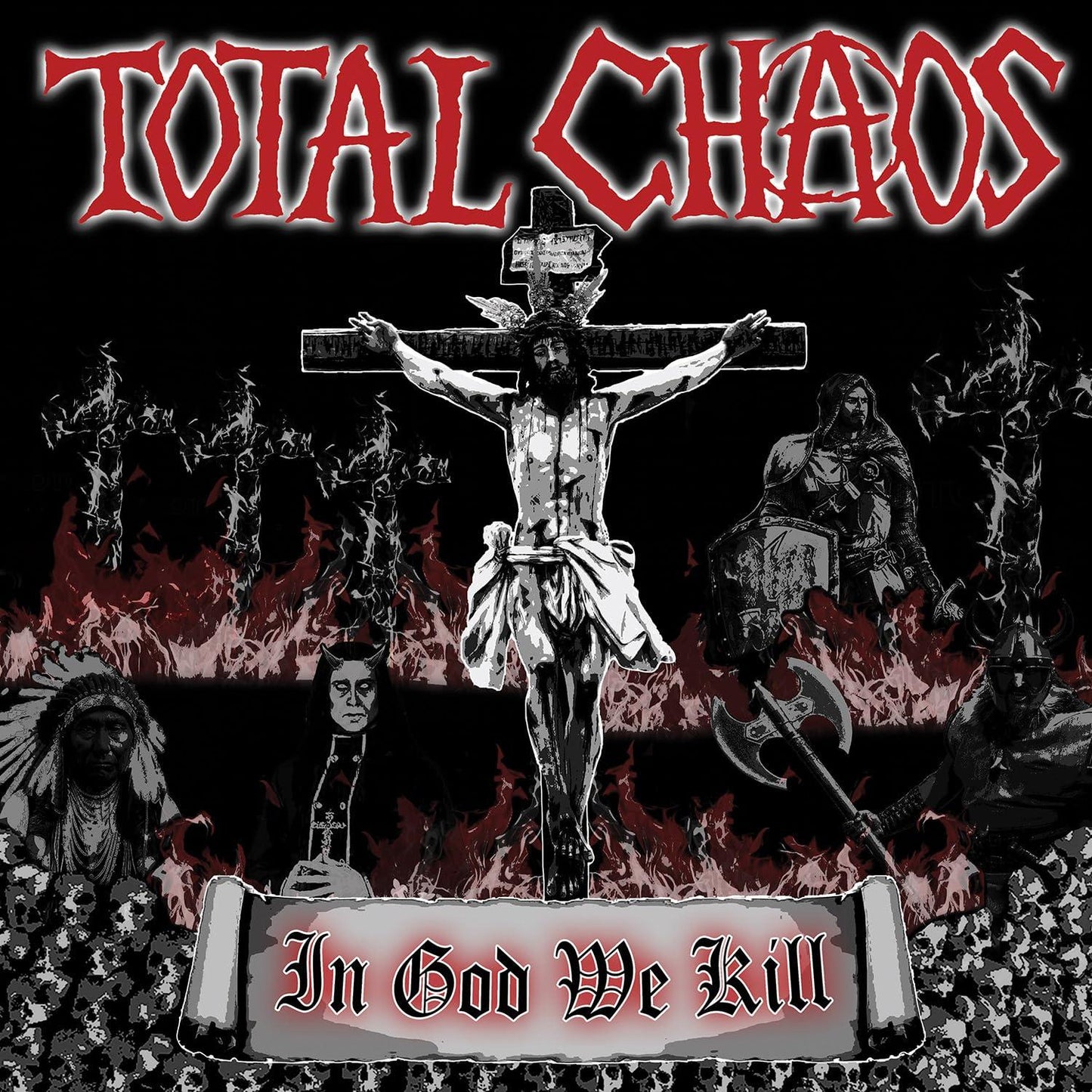 Total Chaos (Uk Band) - In God We Kill - Cd