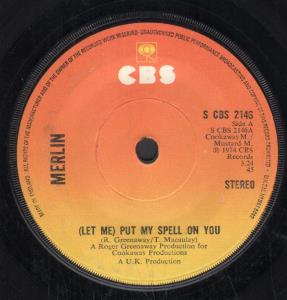 Merlin (70'S Uk Rock Band) - Let Me Put My Spell On You  - 7 Inch