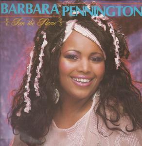 Barbara Pennington - Fan The Flame - 12 Inch