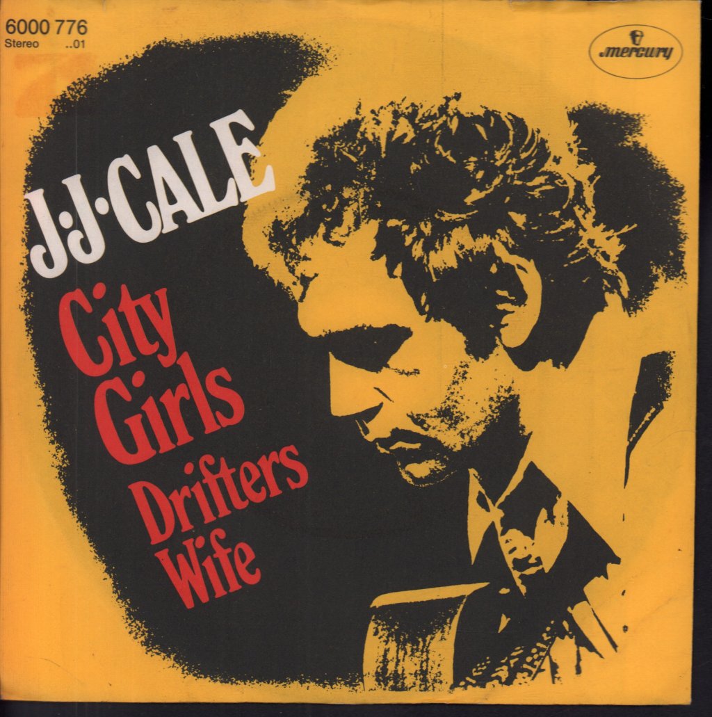 J.J. Cale - City Girls - 7 Inch