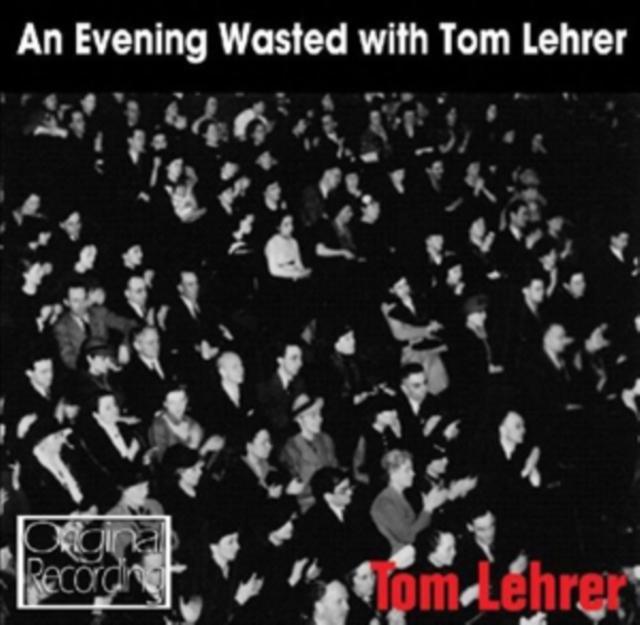 Tom Lehrer - An Evening Wasted With Tom Lehrer - Cd