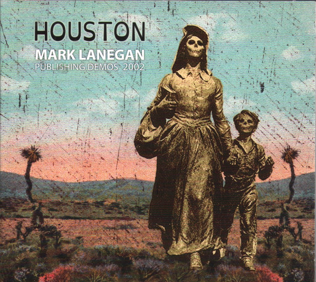 Mark Lanegan - Houston (Publishing Demos 2002) - Cd