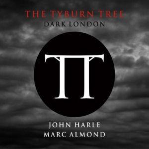 John Harle And Marc Almond - Tyburn Tree Dark London - Double Lp