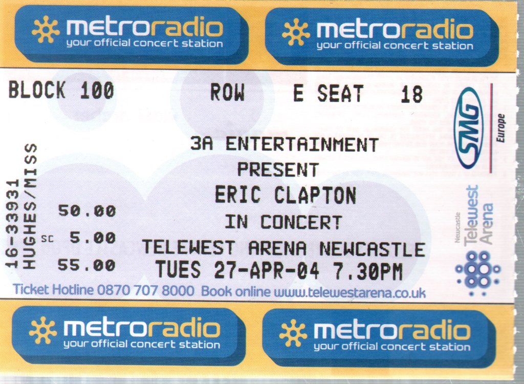 Eric Clapton - Telewest Arena Newcastle 27 April 2004 - Ticket
