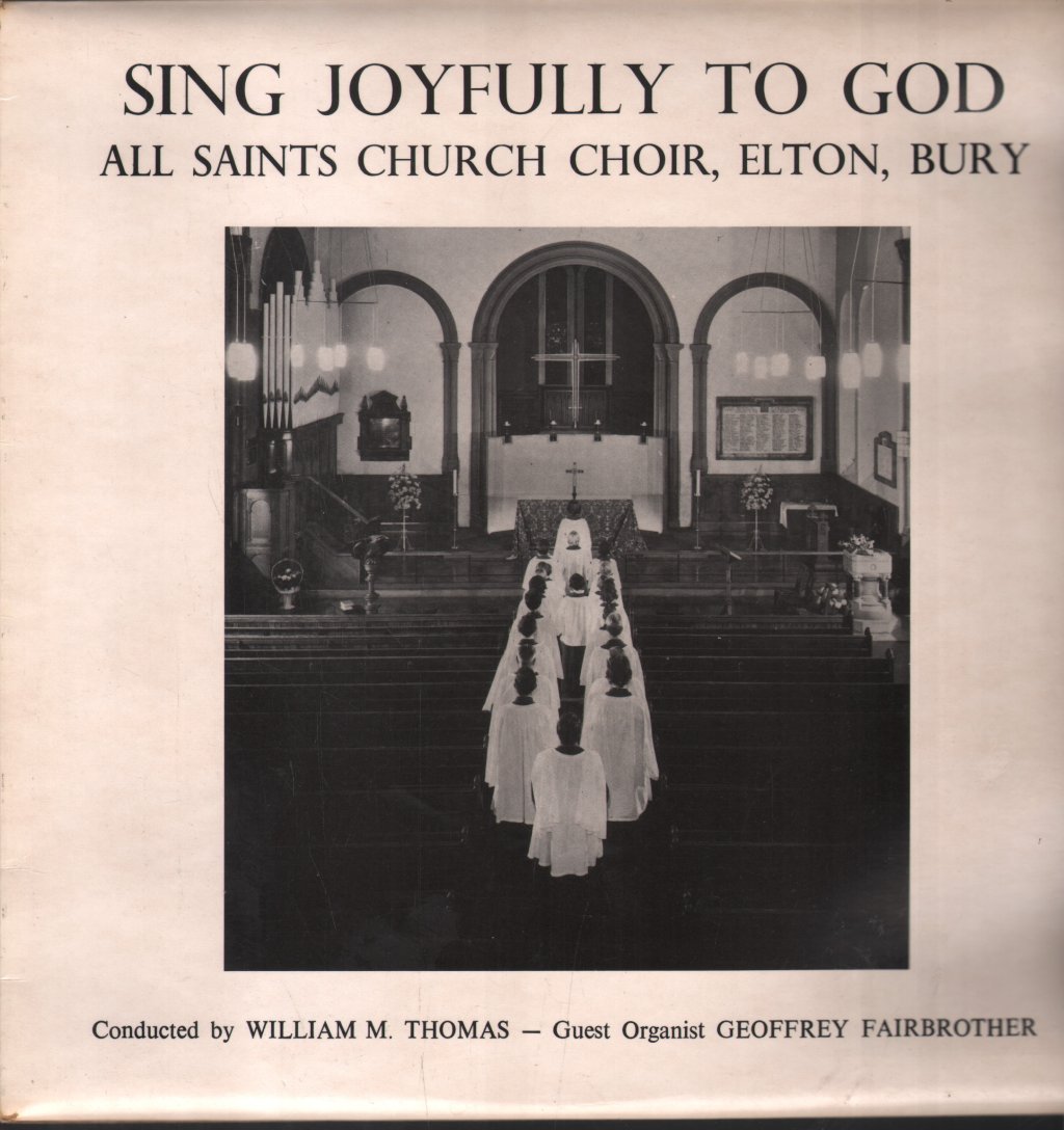 All Saints Church Choir, Elton, Bury - Sing Joyfully To God - Lp