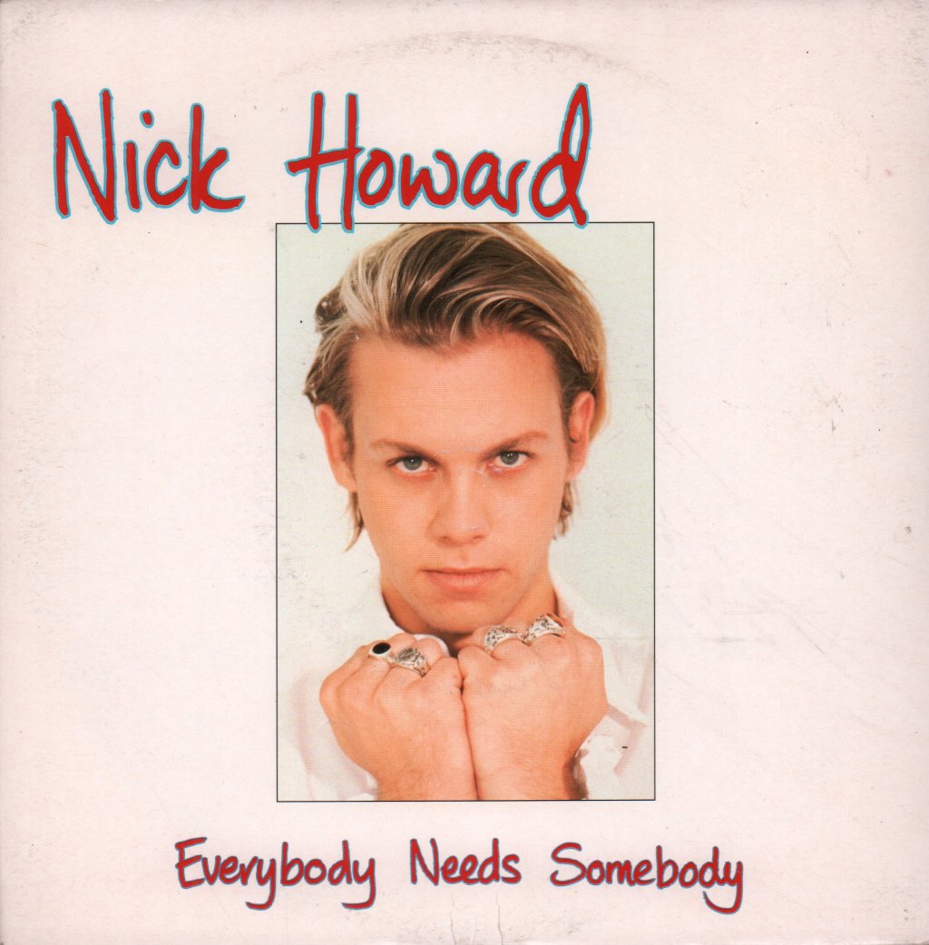 Nick Howard - Everybody Needs Somebody - 7 Inch