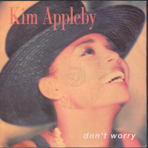 Kim Appleby - Don't Worry - 7 Inch