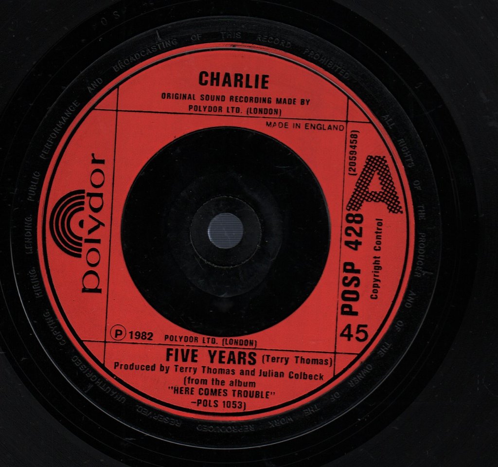 Charlie (Rock Group) - Five Years - 7 Inch
