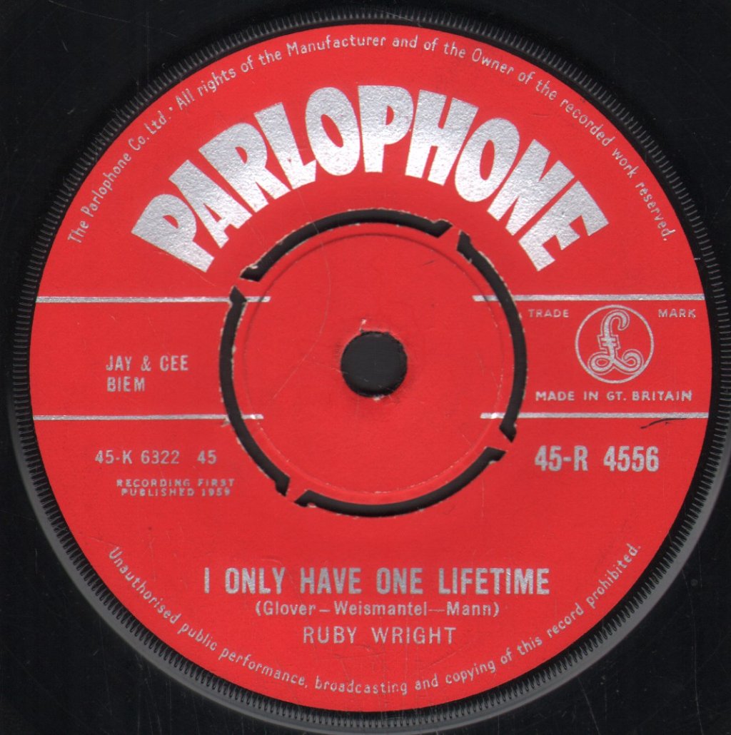 Ruby Wright - I Only Have One Lifetime - 7 Inch