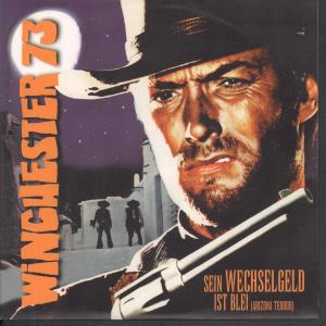 Winchester 73 - Sein Wechselgeld Ist Blei - 7 Inch