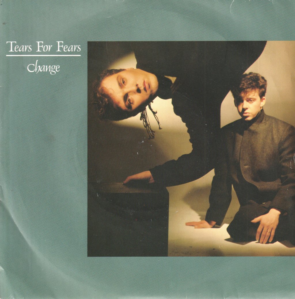 Tears For Fears - Change - 7 Inch