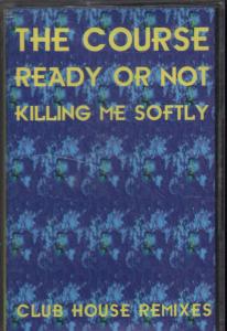 Course - Ready Or Not - Cassette