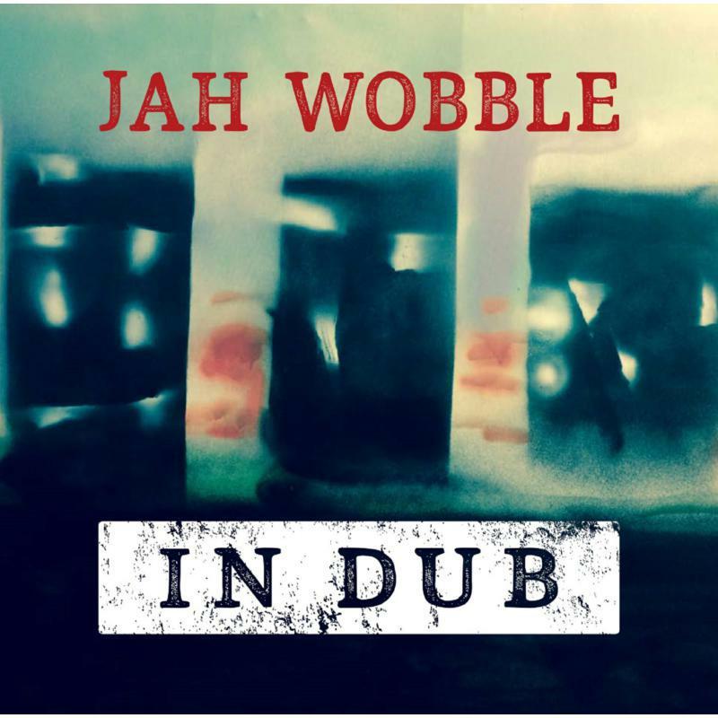 Jah Wobble - In Dub - Double Cd