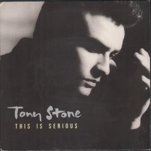 Tony Stone - This Is Serious - 7 Inch