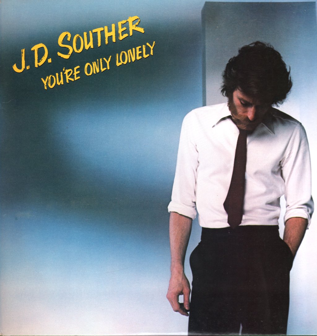J D Souther - You're Only Lonely - Lp