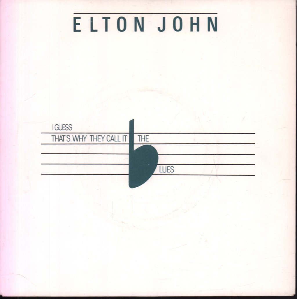 Elton John - I Guess That's Why They Call It The Blues - 7 Inch