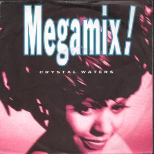 Crystal Waters - Megamix - 7 Inch