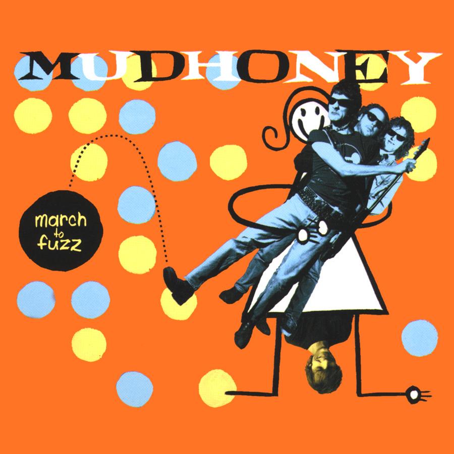 Mudhoney - March To Fuzz - Double Cd
