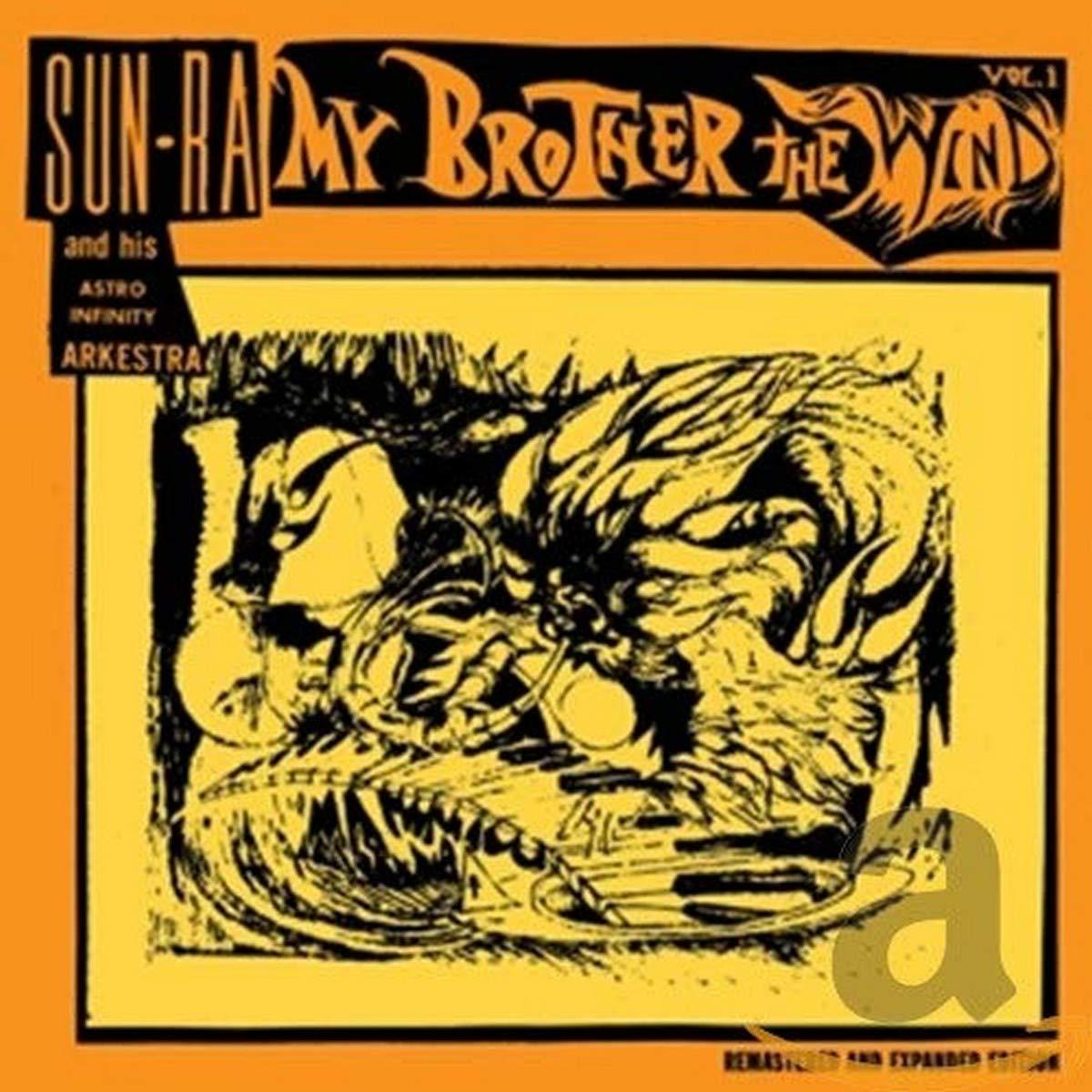 Sun Ra And His Astro Infinity Arkestra - My Brother the Wind Vol. 1 - Cd