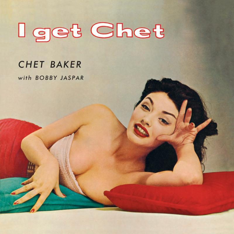 Chet Baker - I Get Chet… - Lp