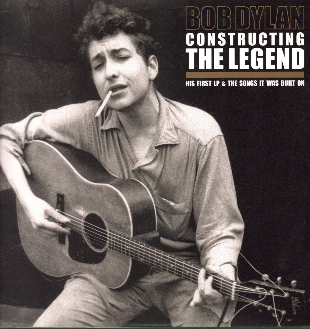 Bob Dylan - Constructing The Legend (His First LP & The Songs It Was Built On) - Double Lp