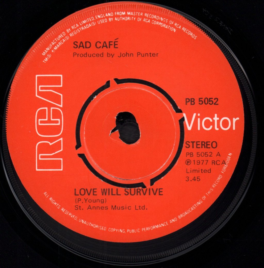 Sad Cafe - Love Will Survive - 7 Inch