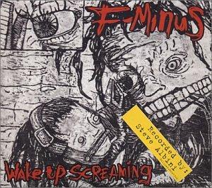 F-Minus - Wake Up Screaming - Cd
