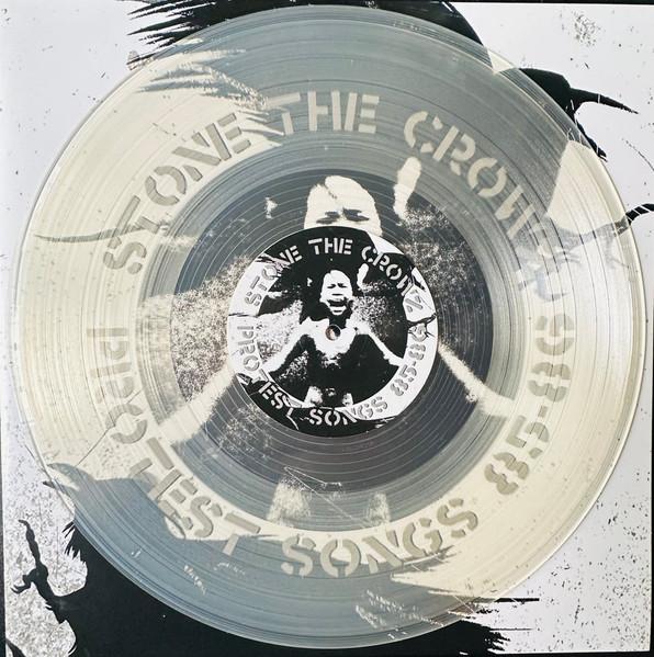Stone The Crowz - Protest Songs 85-86 - Lp