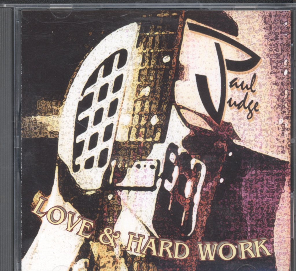 Paul Judge - Love and Hard Work - Cd