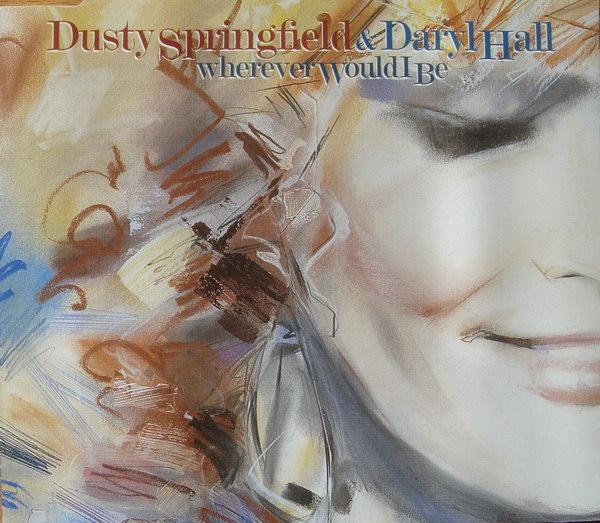 Dusty Springfield And Daryl Hall - Wherever Would I Be - Cd