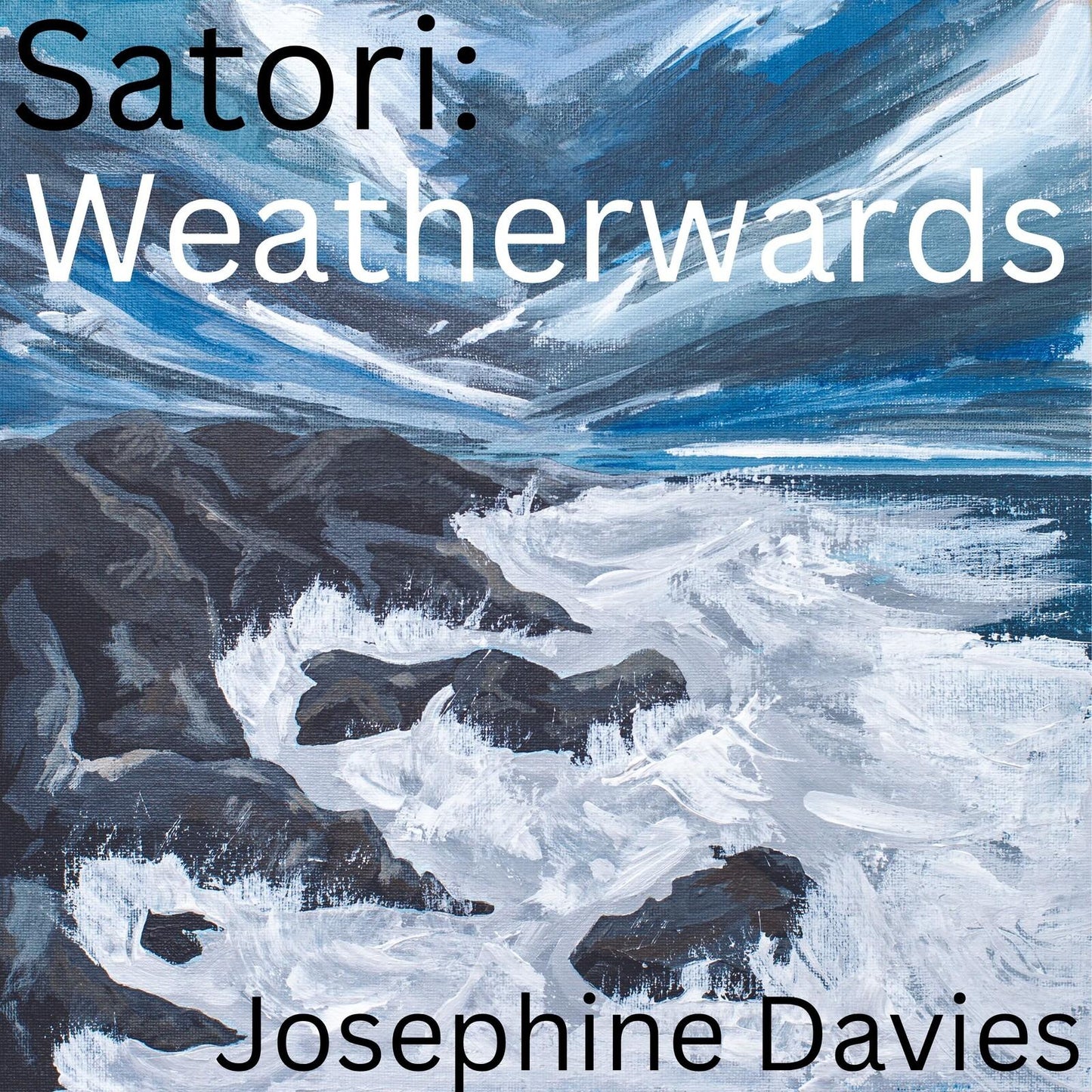 Josephine Davies - Satori: Weatherwards - Lp