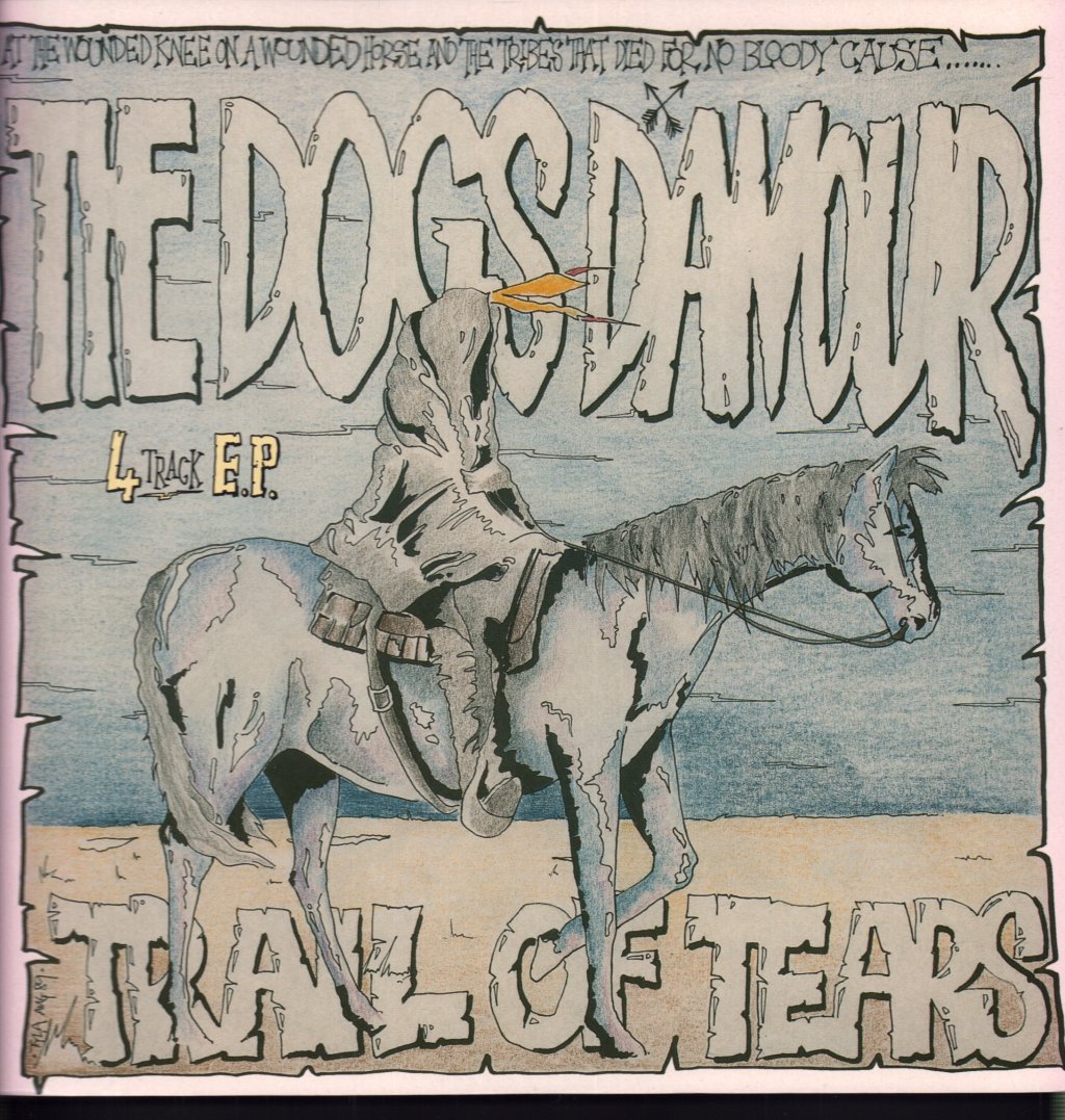 Dogs D'amour - Trail Of Tears - 12 Inch
