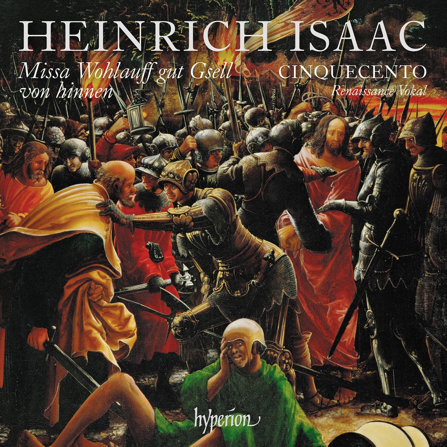 Cinquecento - Isaac: Missa Wohlauff Gut Gsell von Hinnen & Other Works - Cd