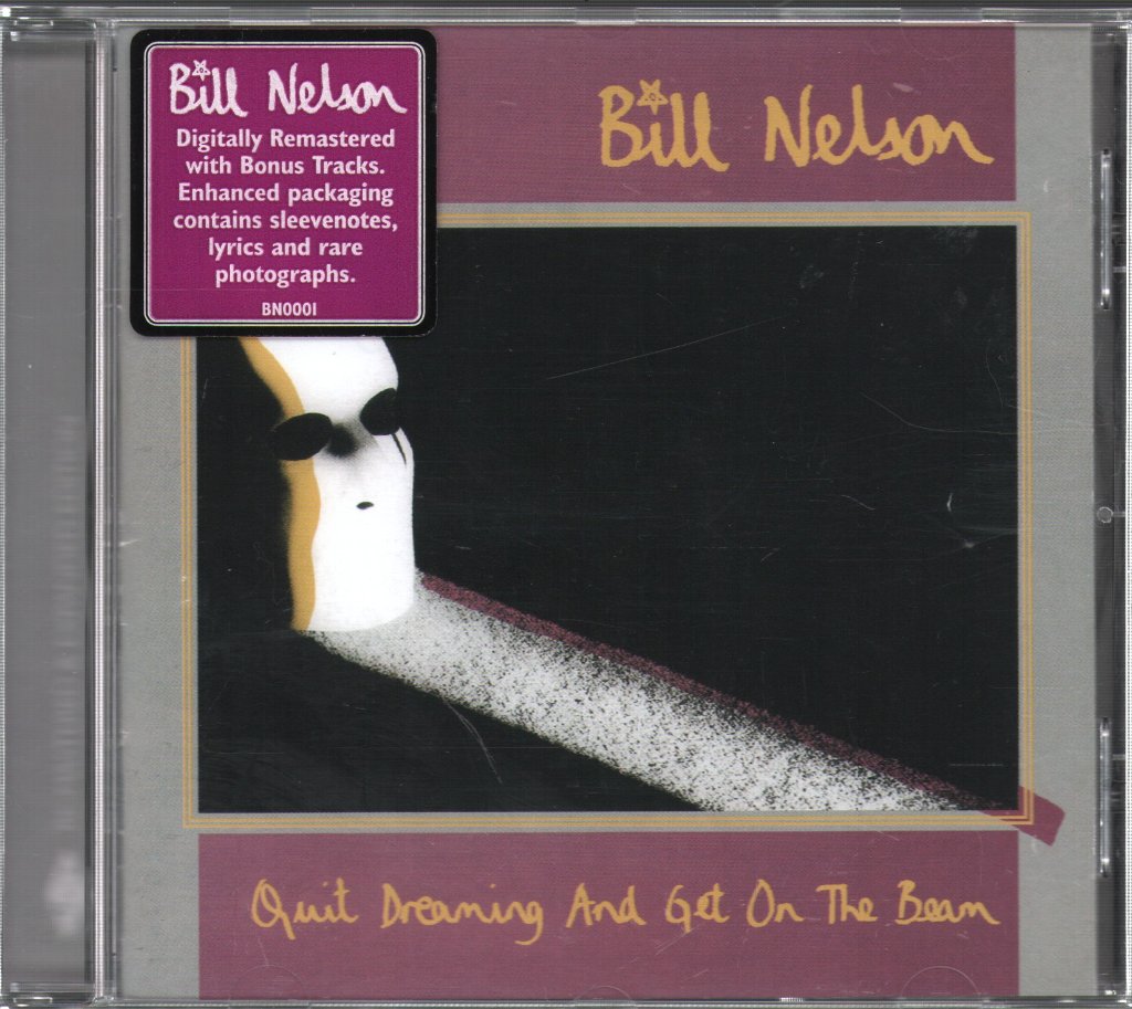 Bill Nelson - Quit Dreaming And Get On The Beam - Cd