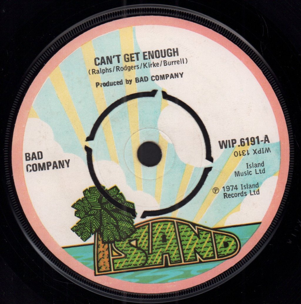 Bad Company (Rock Group) - Can't Get Enough - 7 Inch