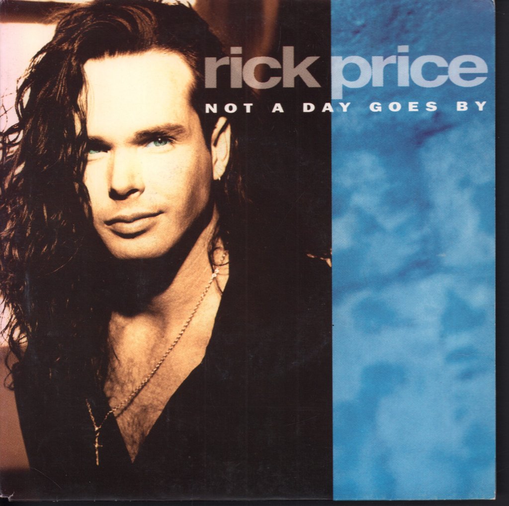 Rick Price (Rock/Metal) - Not A Day Goes By - 7 Inch
