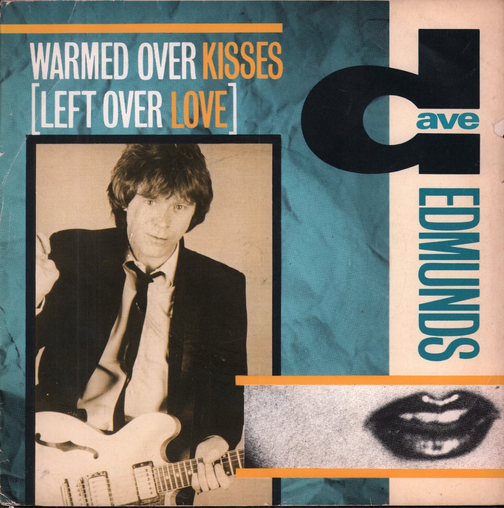 Dave Edmunds - Warmed Over Kisses - 7 Inch