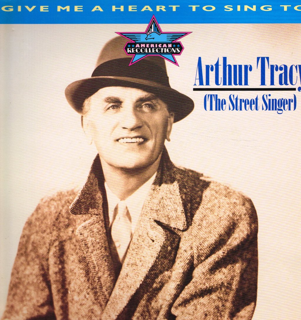Arthur Tracy - Give Me A Heart To Sing - Double Lp