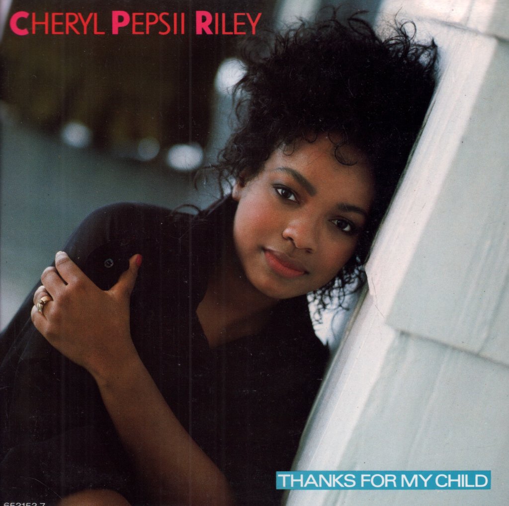 Cheryl Pepsii Riley - Thanks For My Child - 7 Inch