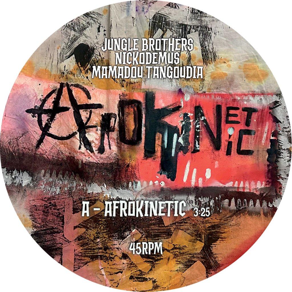 Nickodemus, Jungle Brothers & Mamadou Tangoudia - Afrokinetic - 7 Inch