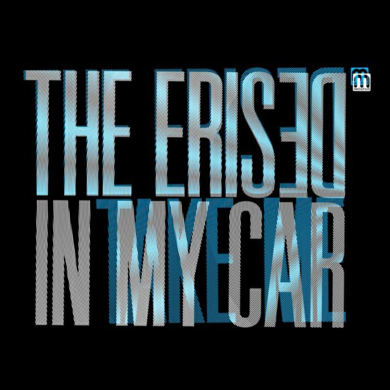Erised - In My Car - 10 Inch