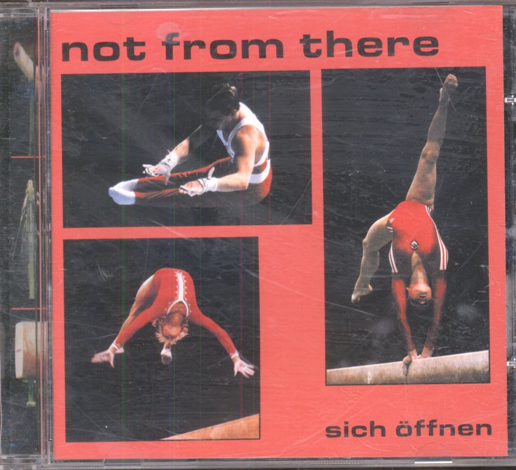 Not From There - Sich Öffnen - Cd