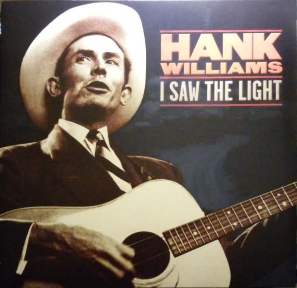 Hank Williams - I Saw The Light - Lp