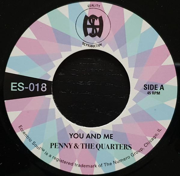 Penny & The Quarters - You And Me - 7 Inch
