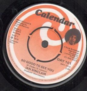 Ian Sinclair - So Good To See You - 7 Inch