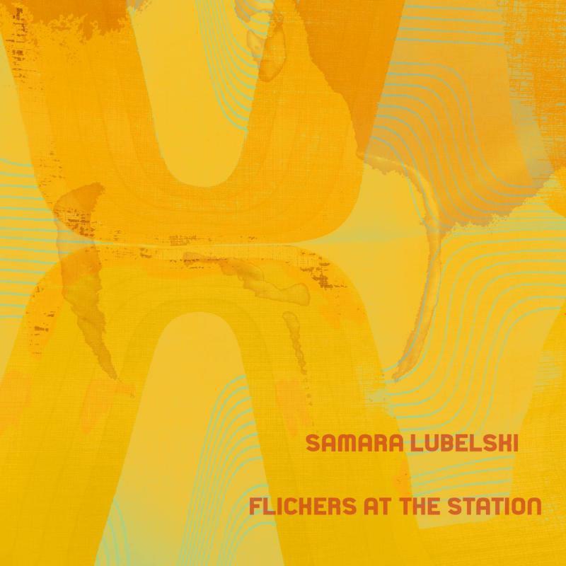 Samara Lubelski - Flickers At the Station - Lp